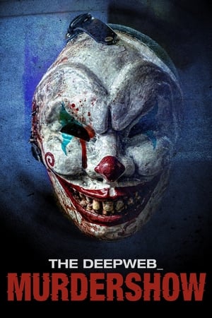 The Deep Web: Murdershow watch The Deep Web: Murdershow