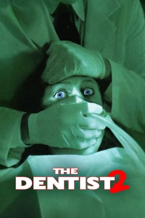 The Dentist 2 watch The Dentist 2