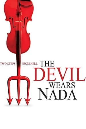 The Devil Wears Nada watch The Devil Wears Nada