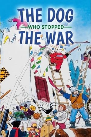 watch The Dog Who Stopped the War