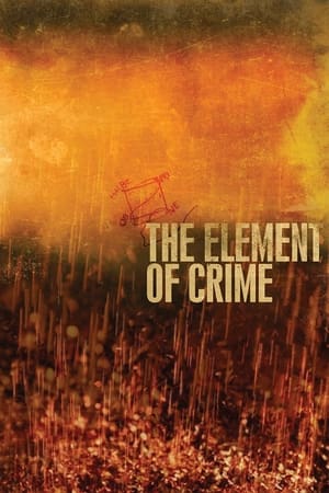 The Element of Crime watch The Element of Crime