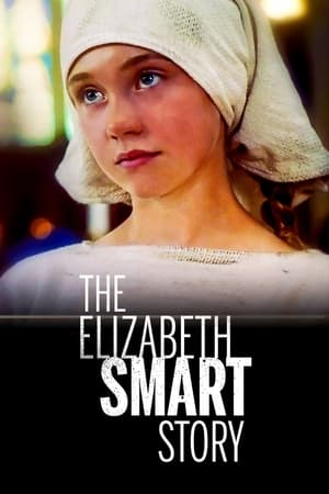 The Elizabeth Smart Story watch The Elizabeth Smart Story
