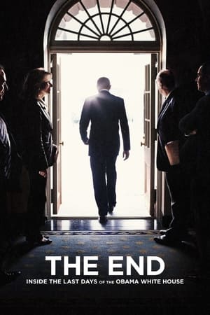 watch The End: Inside The Last Days of the Obama White House
