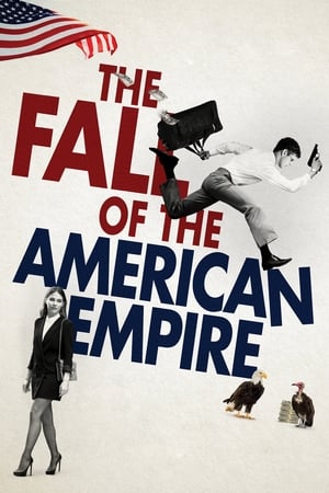 The Fall of the American Empire watch The Fall of the American Empire