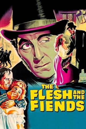 The Flesh and the Fiends watch The Flesh and the Fiends