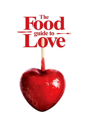 The Food Guide to Love watch The Food Guide to Love