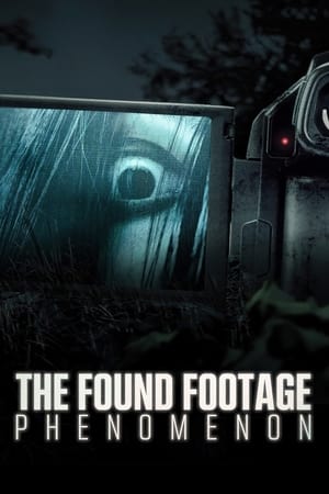 The Found Footage Phenomenon watch The Found Footage Phenomenon