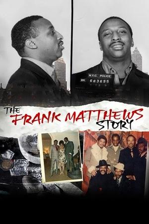 The Frank Matthews Story watch The Frank Matthews Story
