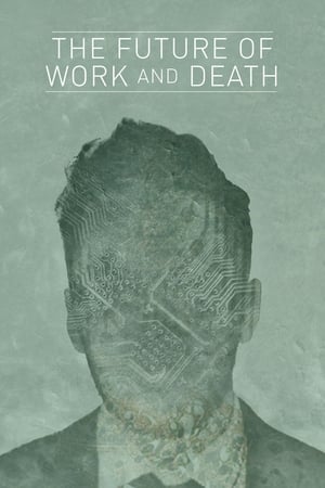 watch The Future of Work and Death