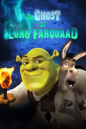 The Ghost of Lord Farquaad watch The Ghost of Lord Farquaad