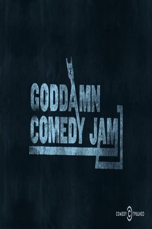 The Goddamn Comedy Jam watch The Goddamn Comedy Jam