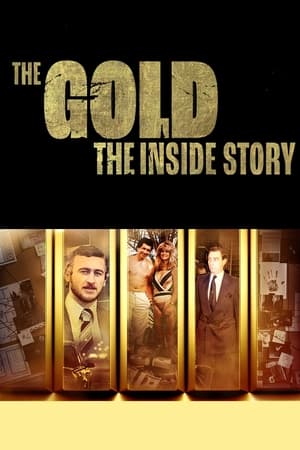 watch The Gold: The Inside Story