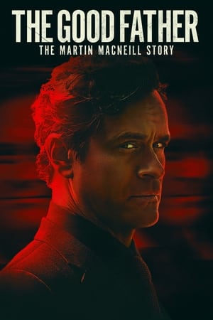 The Good Father: The Martin MacNeill Story watch The Good Father: The Martin MacNeill Story