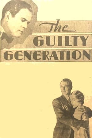 The Guilty Generation watch The Guilty Generation