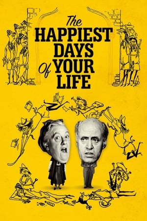 watch The Happiest Days of Your Life