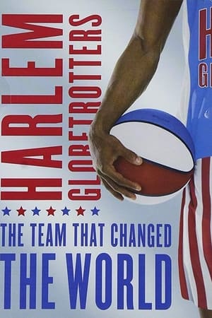 watch The Harlem Globetrotters: The Team That Changed the World