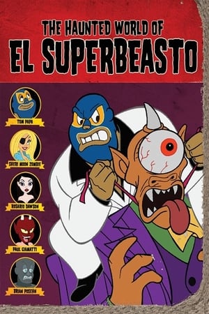 The Haunted World of El Superbeasto watch The Haunted World of El Superbeasto