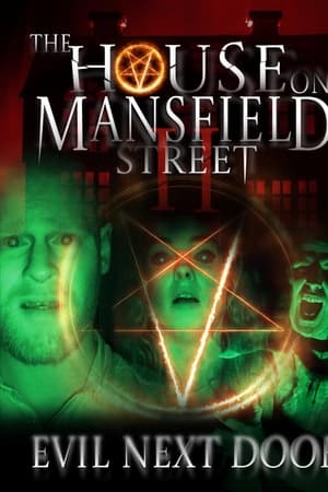 The House on Mansfield Street II: Evil Next Door watch The House on Mansfield Street II: Evil Next Door