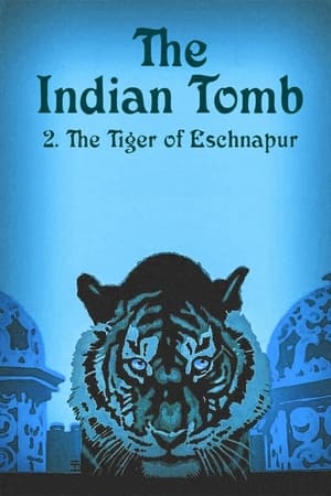 The Indian Tomb, Part II: The Tiger of Bengal watch The Indian Tomb, Part II: The Tiger of Bengal