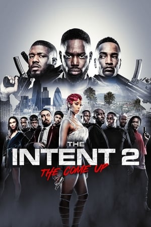 The Intent 2: The Come Up watch The Intent 2: The Come Up