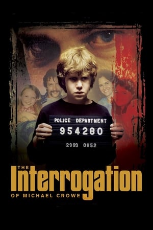 The Interrogation of Michael Crowe watch The Interrogation of Michael Crowe