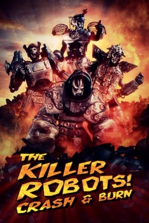 The Killer Robots! Crash and Burn watch The Killer Robots! Crash and Burn