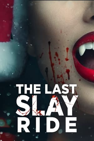 watch The Last Slay Ride