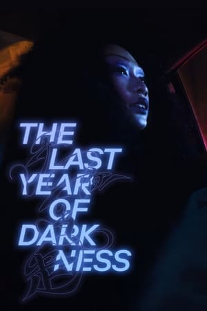 watch The Last Year of Darkness