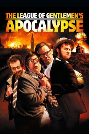 The League of Gentlemen's Apocalypse watch The League of Gentlemen's Apocalypse