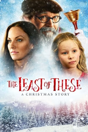 The Least of These: A Christmas Story watch The Least of These: A Christmas Story