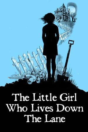 The Little Girl Who Lives Down the Lane watch The Little Girl Who Lives Down the Lane