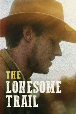 The Lonesome Trail watch The Lonesome Trail