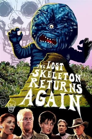 The Lost Skeleton Returns Again watch The Lost Skeleton Returns Again