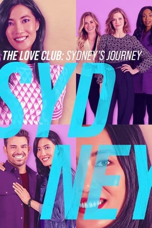 watch The Love Club: Sydney’s Journey