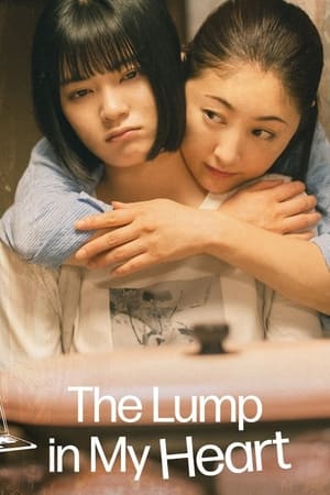 The Lump in my Heart watch The Lump in my Heart