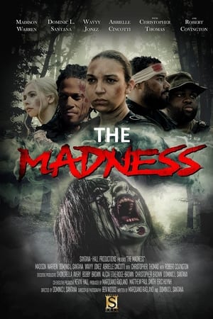 The Madness watch The Madness