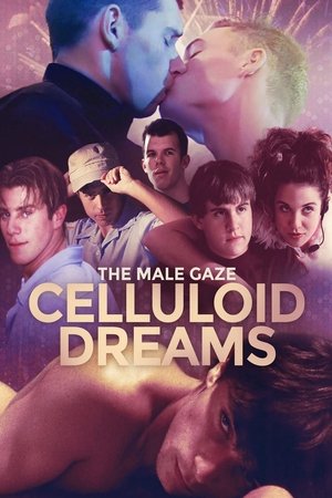 The Male Gaze: Celluloid Dreams watch The Male Gaze: Celluloid Dreams