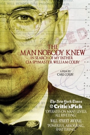 The Man Nobody Knew: In Search of My Father, CIA Spymaster William Colby watch The Man Nobody Knew: In Search of My Father, CIA Spymaster William Colby