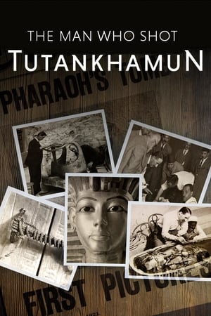 The Man Who Shot Tutankhamun watch The Man Who Shot Tutankhamun