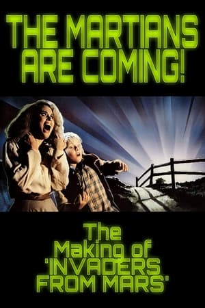watch The Martians Are Coming!: The Making of 'Invaders from Mars'