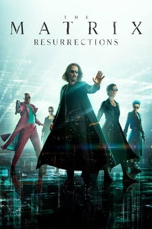 The Matrix Resurrections watch The Matrix Resurrections