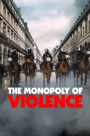 The Monopoly of Violence watch The Monopoly of Violence