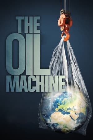 watch The Oil Machine