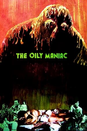 The Oily Maniac watch The Oily Maniac