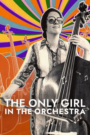The Only Girl in the Orchestra watch The Only Girl in the Orchestra