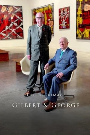 The Pilgrimage of Gilbert & George watch The Pilgrimage of Gilbert & George