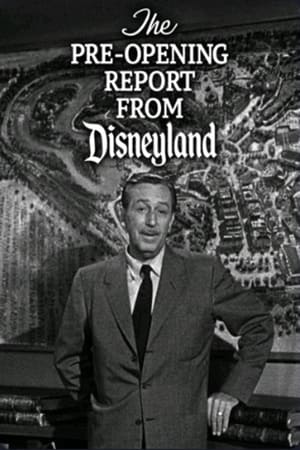 watch The Pre-Opening Report from Disneyland
