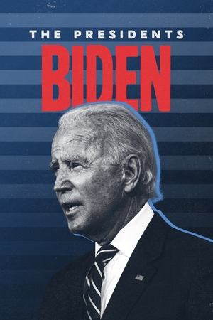watch The Presidents: Biden