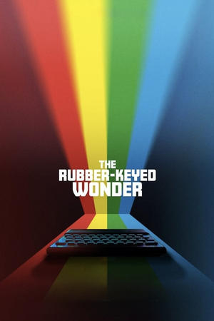 watch The Rubber-Keyed Wonder