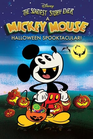 The Scariest Story Ever: A Mickey Mouse Halloween Spooktacular watch The Scariest Story Ever: A Mickey Mouse Halloween Spooktacular